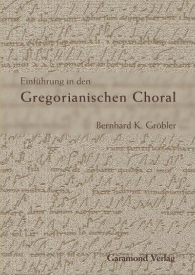 Einführung in den Gregorianischen Choral