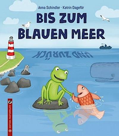 Bis zum blauen Meer und zurück