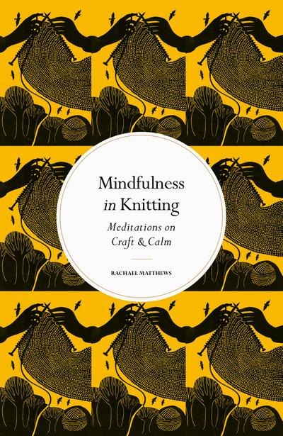 Mindfulness in Knitting