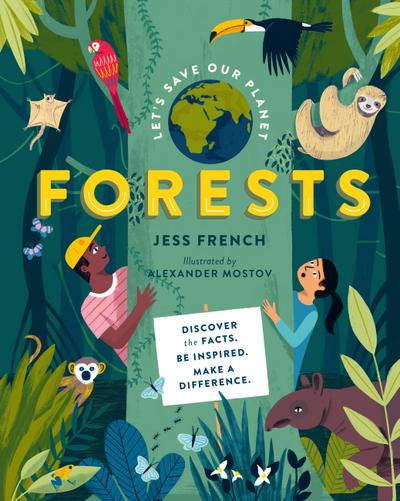 Jess French, J: Let’s Save Our Planet: Forests
