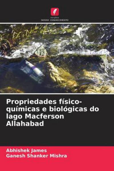 Propriedades físico-químicas e biológicas do lago Macferson Allahabad