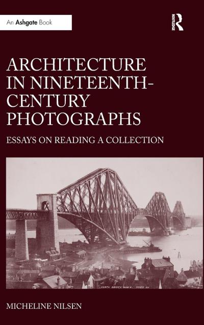Architecture in Nineteenth-Century Photographs