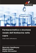 Farmacocinetica e sicurezza renale dell’Amikacina nella capra