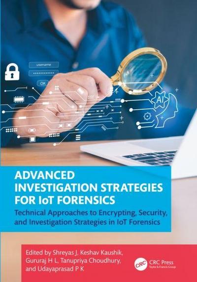 Advanced Investigation Strategies for IoT Forensics