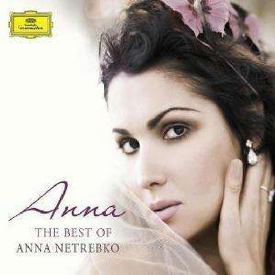Anna - The Best Of Anna Netrebko