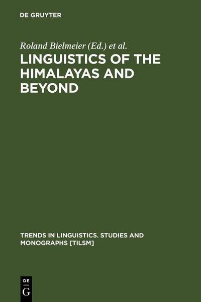 Linguistics of the Himalayas and Beyond