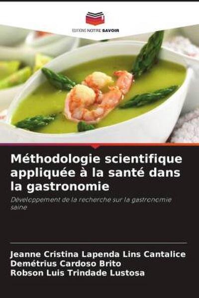 Méthodologie scientifique appliquée à la santé dans la gastronomie