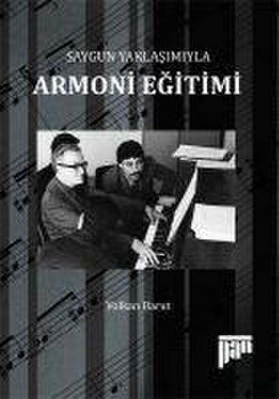 Saygun Yaklasimiyla Armoni Egitimi