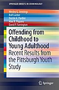 Offending from Childhood to Young Adulthood