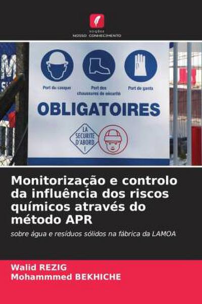 Monitorização e controlo da influência dos riscos químicos através do método APR