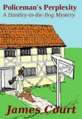Policeman’s Perplexity (Huntley-in-the-Bog Mysteries, #2)