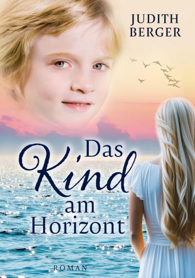 Das Kind am Horizont