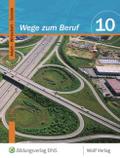 Wege zum Beruf: Arbeit - Wirtschaft - Technik