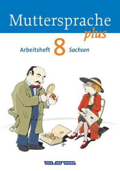 Muttersprache plus 8. Schuljahr Arbeitsheft. Sachsen