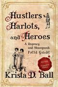 Hustlers, Harlots, and Heroes