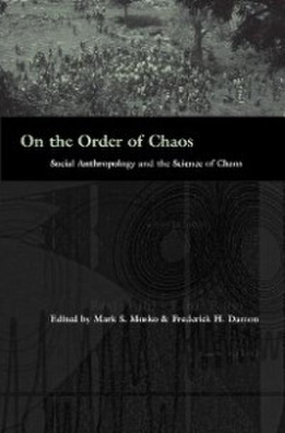 On the Order of Chaos
