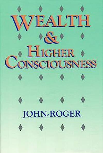 Wealth & Higher Consciousness