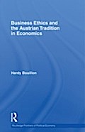Business Ethics and the Austrian Tradition in Econ