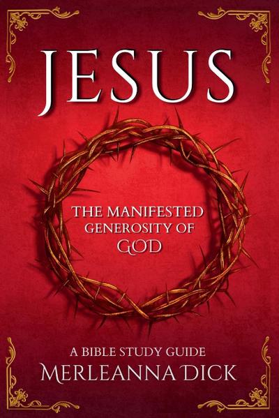 Jesus the Manifested Generosity of God