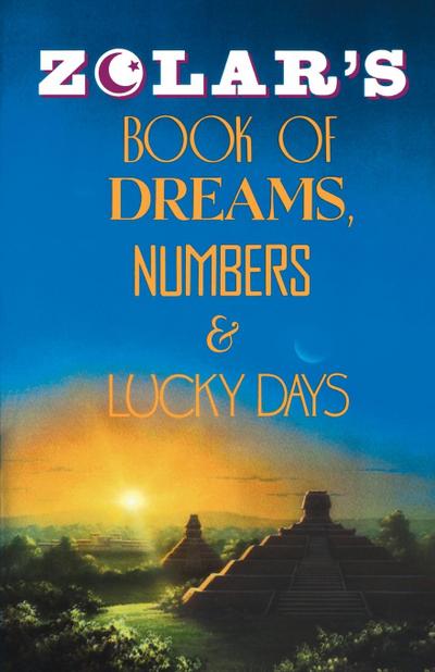 Zolar’s Book of Dreams, Numbers, and Lucky Days