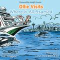 Ollie Visits Where it All Started (Ollie Otter Adventure Series, #3)