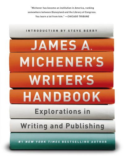 James A. Michener’s Writer’s Handbook