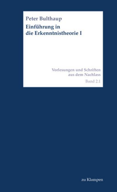 Einführung in die Erkenntnistheorie I