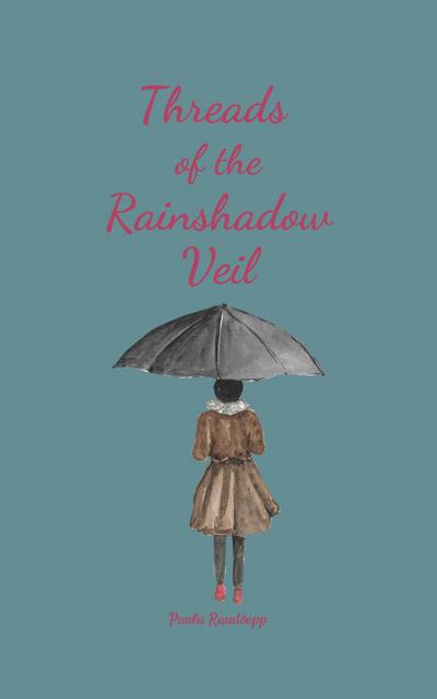 Threads of the Rainshadow Veil
