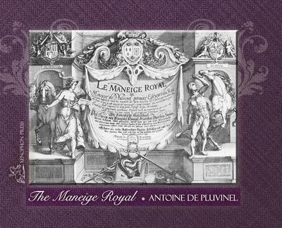THE MANEIGE ROYAL or L’Instruction du Roy