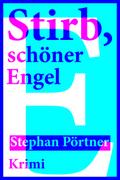 Stirb, schöner Engel