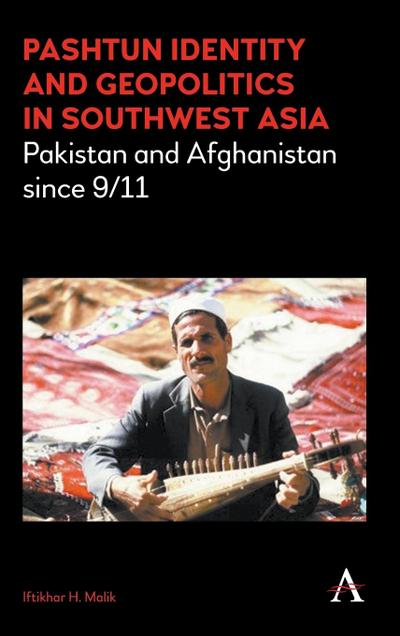 Pashtun Identity and Geopolitics in Southwest Asia