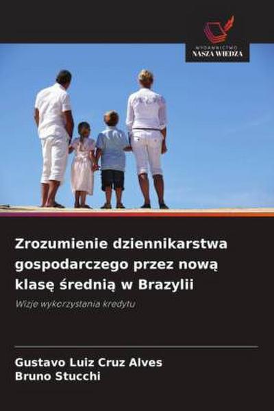 Zrozumienie dziennikarstwa gospodarczego przez now¿ klas¿ ¿redni¿ w Brazylii