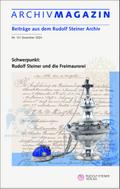 ARCHIVMAGAZIN. Beiträge aus dem Rudolf Steiner Archiv