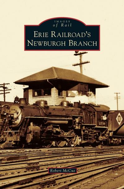 Erie Railroad’s Newburgh Branch