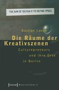 Die Räume der Kreativszenen