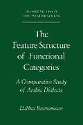 The Feature Structure of Functional Categories