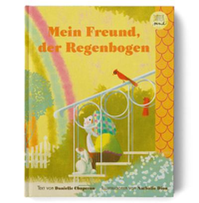 Mein Freund, der Regenbogen