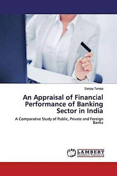 An Appraisal of Financial Performance of Banking Sector in India