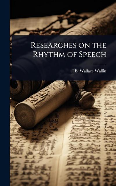 Researches on the Rhythm of Speech