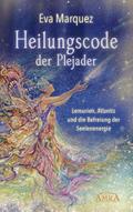 Heilungscode der Plejader 1