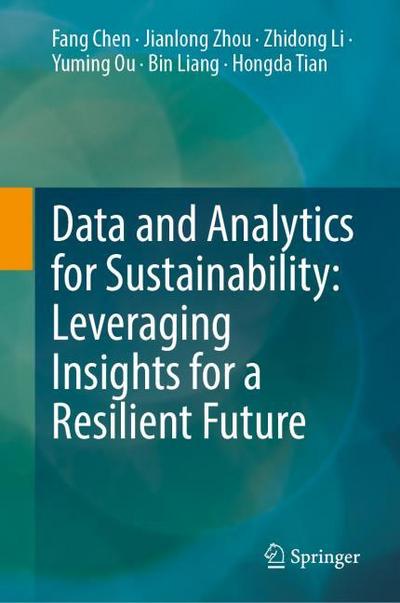 Data and Analytics for Sustainability: Leveraging Insights for a Resilient Future