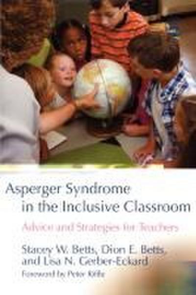 Asperger Syndrome in the Inclusive Classroom
