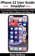 iPhone 12 User Guide Simplified