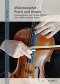 Mikrotonalität - Praxis und Utopie