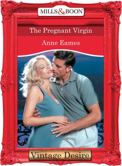 The Pregnant Virgin (Mills & Boon Desire) (The Baby Bank, Book 1)