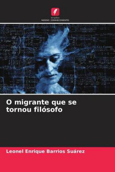 O migrante que se tornou filósofo