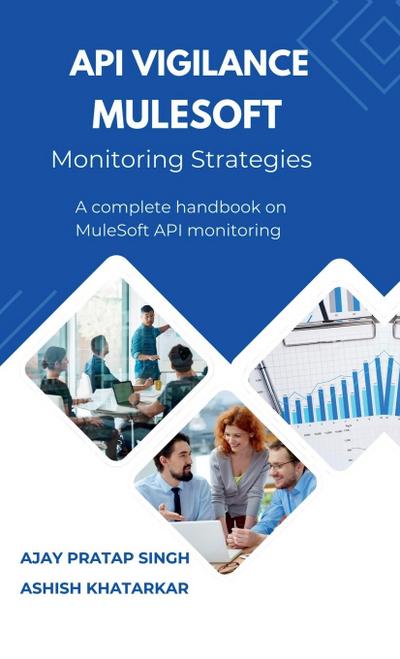 API Vigilance MuleSoft Monitoring Strategies