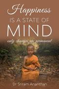 Happiness Is A State of Mind