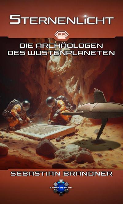 Die Archäologen des Wüstenplaneten