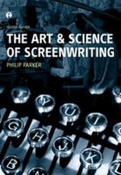 The Art and Science of Screenwriting